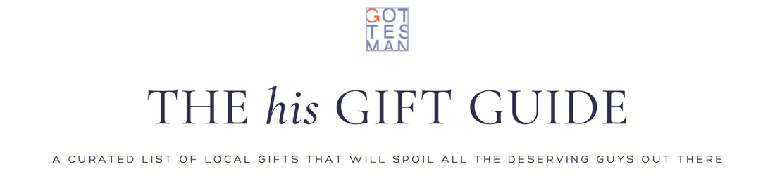 GOT GIFTS: The His Gift Guide